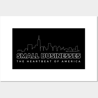 Small Businesses: The Heartbeat of America Posters and Art